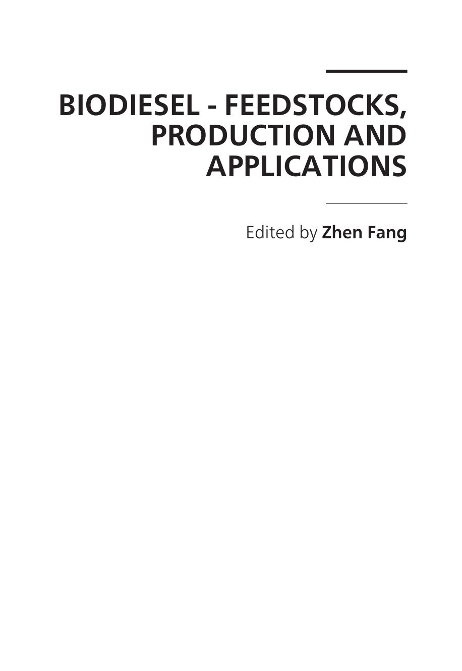 Biodiesel - Feedstocks, Production and Applications by Fang Z. (Ed.)