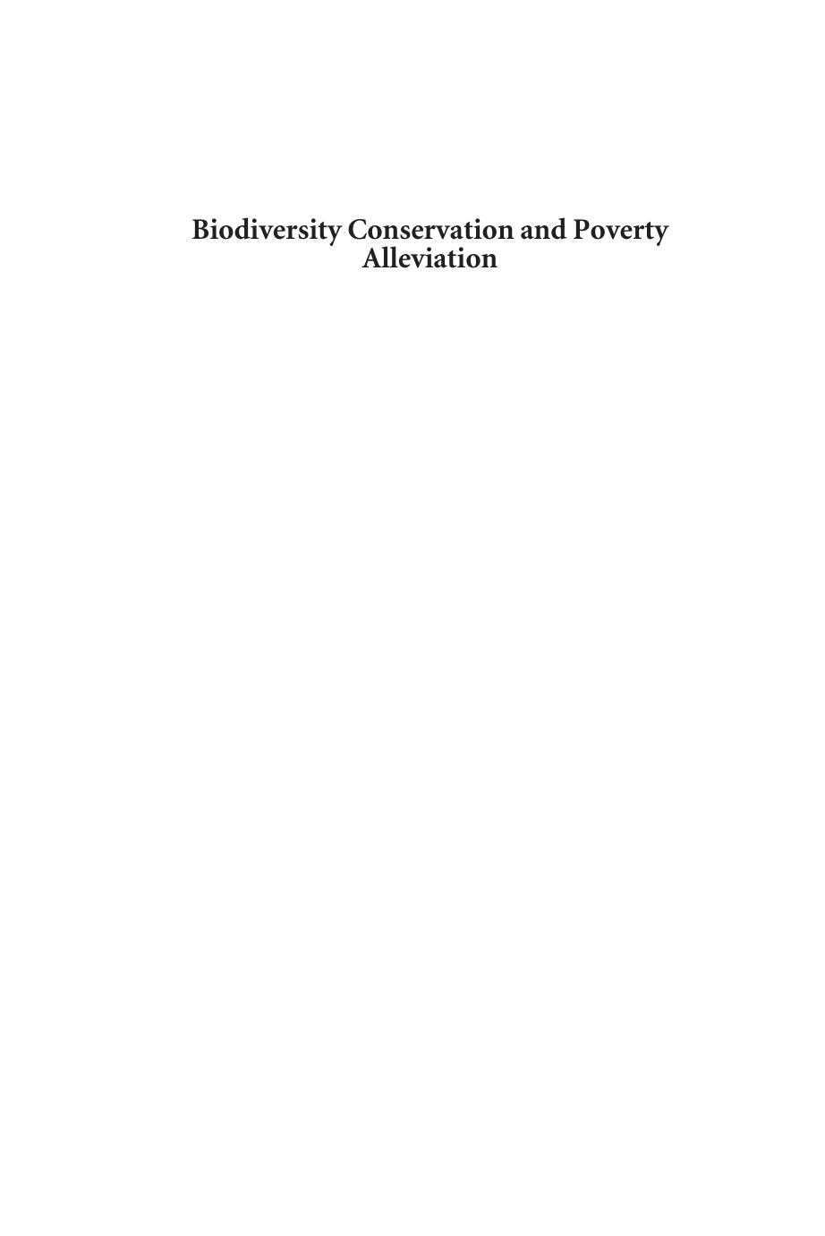Biodiversity Conservation and Poverty Alleviation: Exploring the Evidence for a Link by Dilys Roe Joanna Elliott Chris Sandbrook Matt Walpole