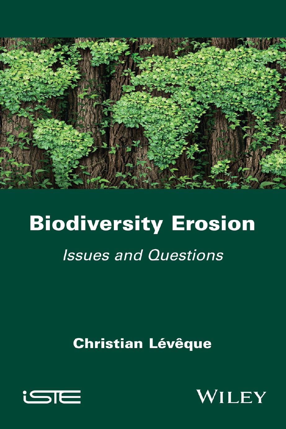 Biodiversity Erosion: Issues and Questions by Christian Lévêque
