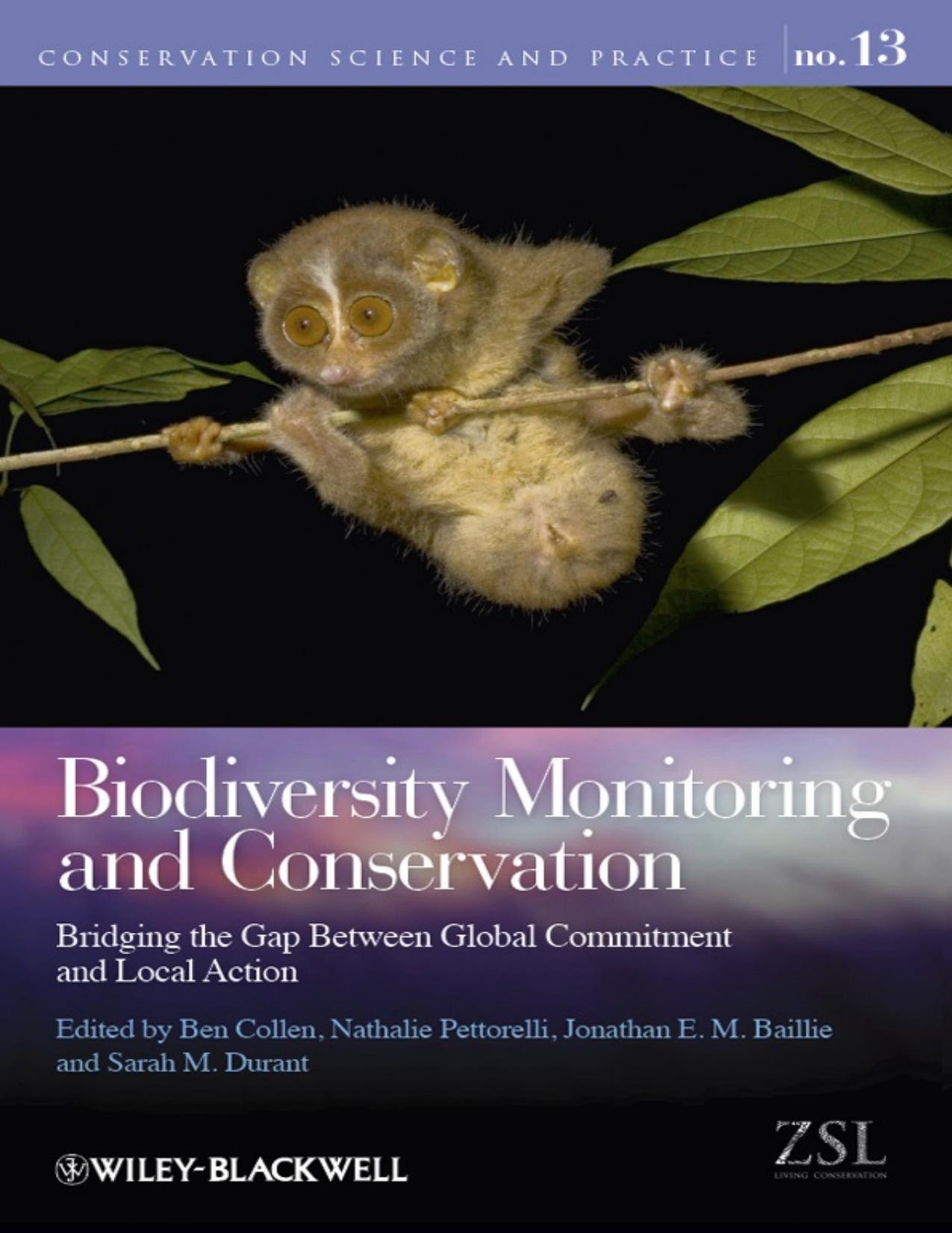 Biodiversity Monitoring and Conservation: Bridging the Gap Between Global Commitment and Local Action by unknow