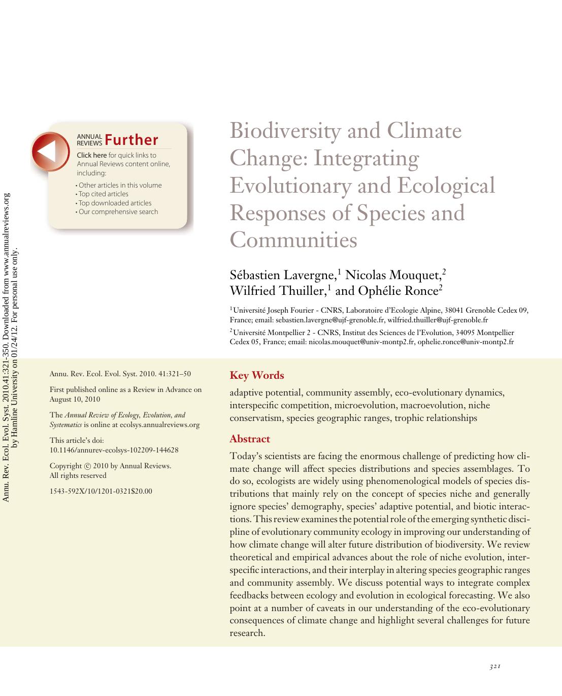 Biodiversity and Climate Change: Integrating Evolutionary and Ecological Responses of Species and Communities by Sébastien Lavergne 1 Nicolas Mouquet 2 Wilfried Thuiller 1 & Ophélie Ronce2