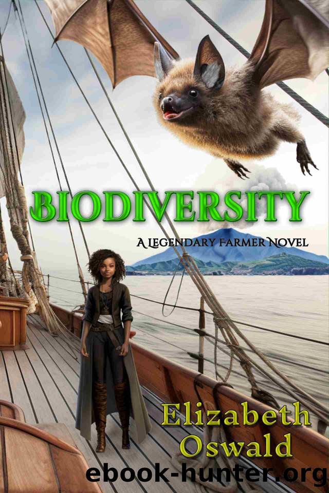 Biodiversity: A Legendary Farmer Novel by Elizabeth Oswald