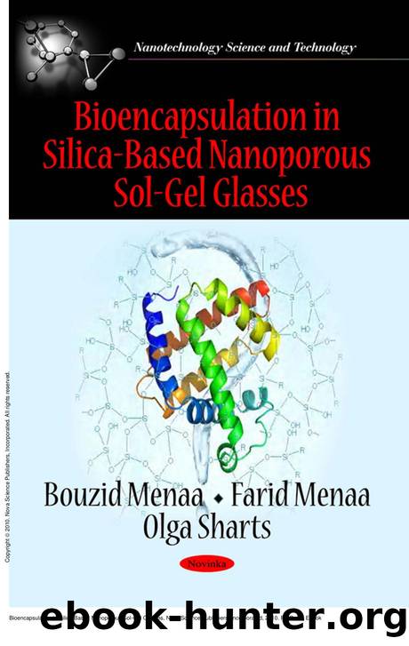 Bioencapsulation in Silica-Based Nanoporous Sol-Gel Glasses by Bouzid Menaa; Farid Menaa; Olga Sharts; Olga Sharts