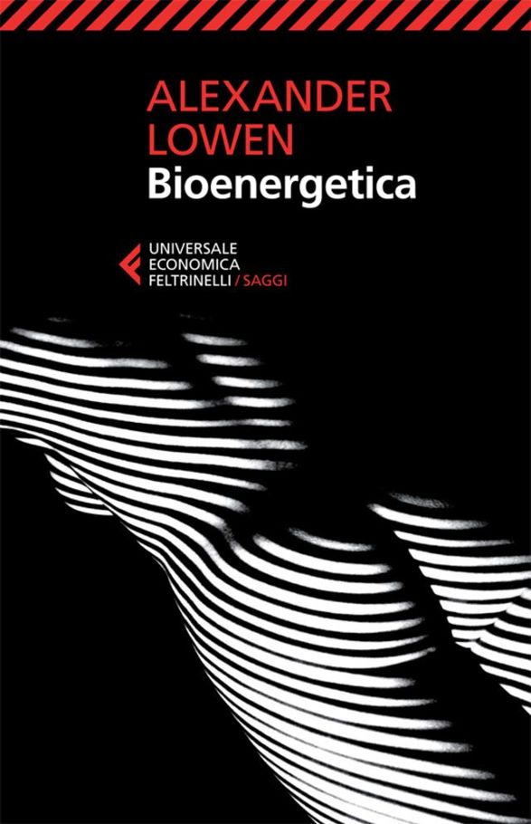 Bioenergetica by Alexander Lowen