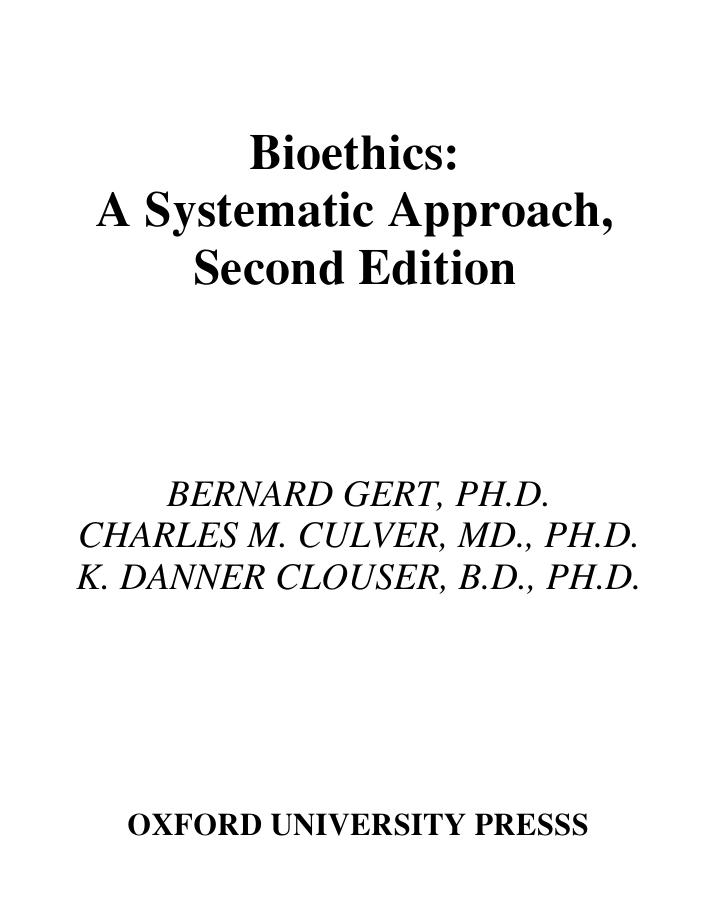 Bioethics A Return to Fundamentals by Bernard Gert Charles M. Culver K. Danner Clouser
