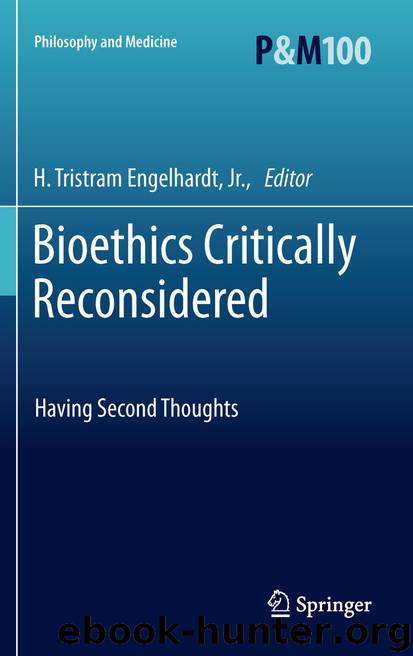 Bioethics Critically Reconsidered by H. Tristram Engelhardt