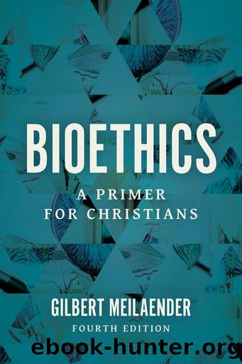 Bioethics by Gilbert Meilaender
