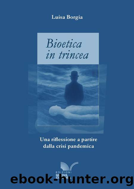 Bioetica in trincea by Luisa Borgia