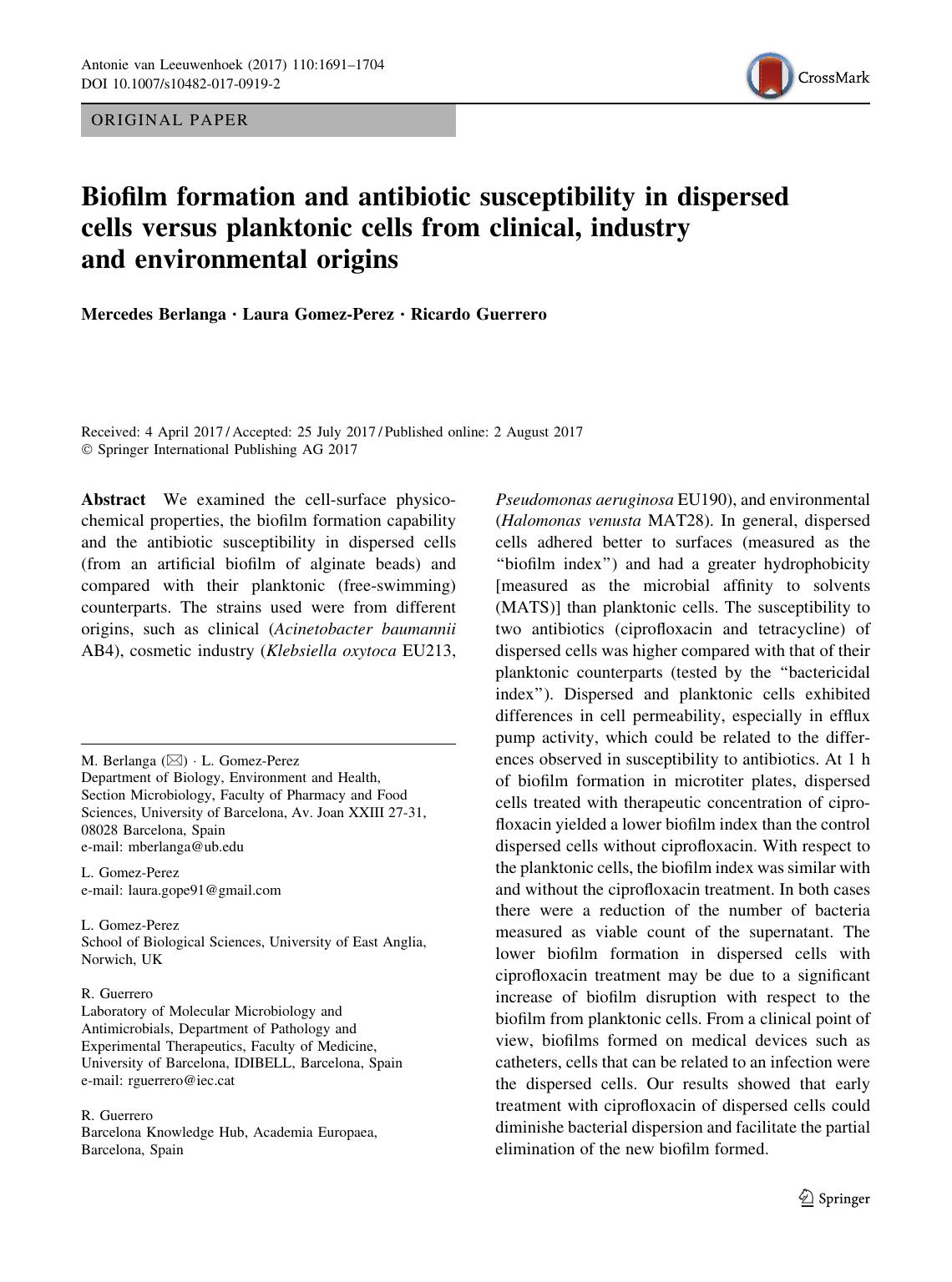 Biofilm formation and antibiotic susceptibility in dispersed cells versus planktonic cells from clinical, industry and environmental origins by Mercedes Berlanga & Laura Gomez-Perez & Ricardo Guerrero