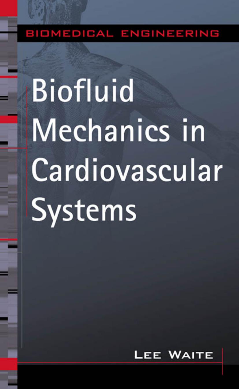 Biofluid Mechanics in Cardiovascular Systems (Biomedical Engineering Series) by Lee Waite