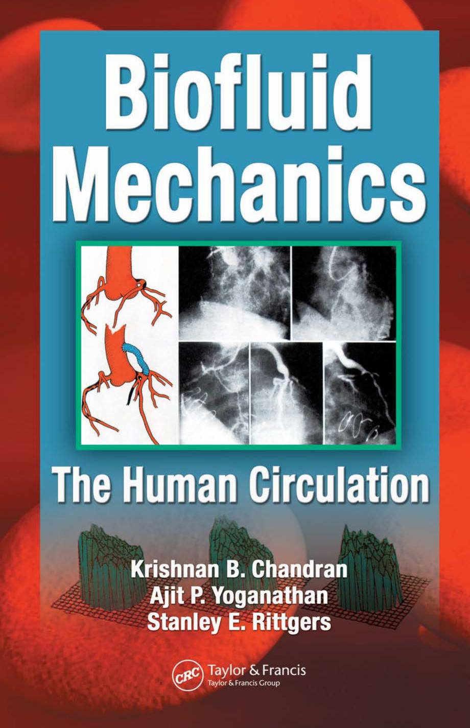 Biofluid Mechanics: The Human Circulation by Unknow