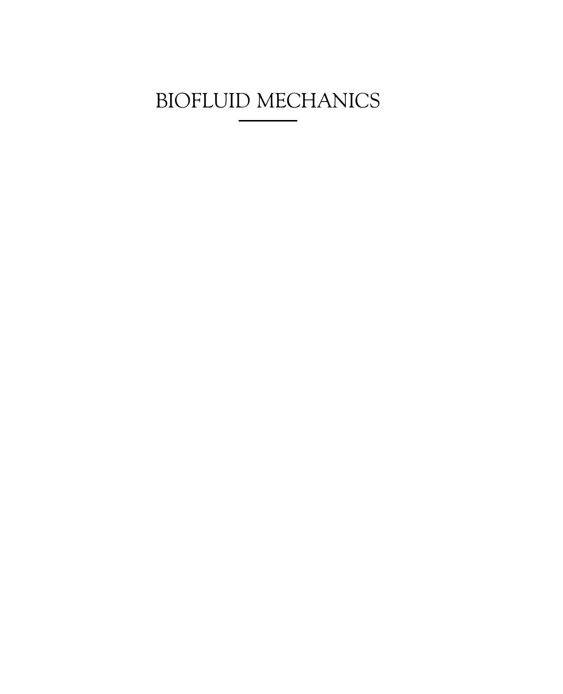 Biofluid Mechanics. An Introduction to Fluid Mechanics, Macrocirculation, and Microcirculation by David Rubenstein Wei Yin and Mary D. Frame (Auth.)
