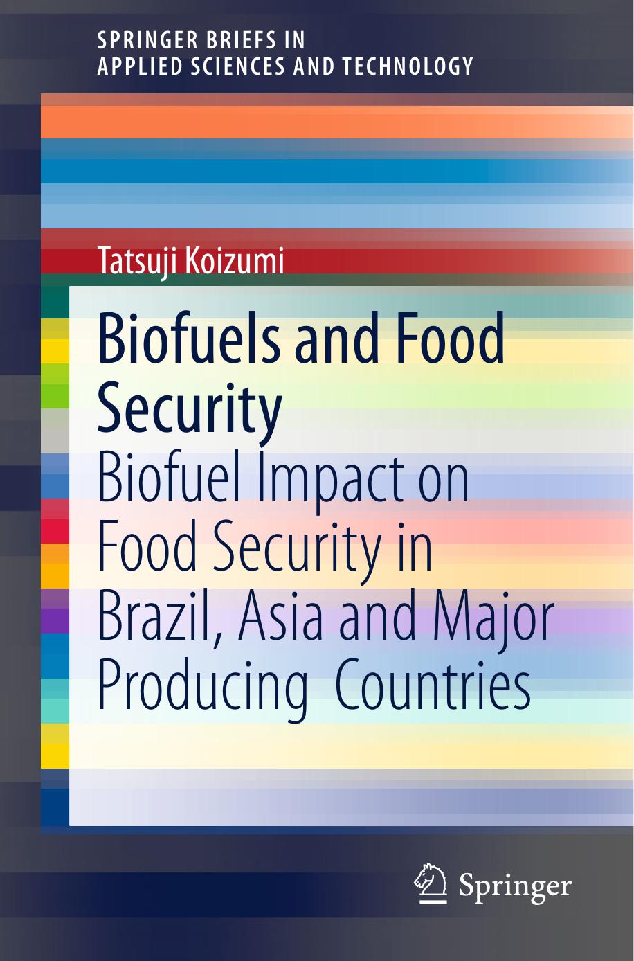 Biofuels and Food Security by Biofuel Impact on Food Security in Brazil Asia & Major Producing Countries (2014)
