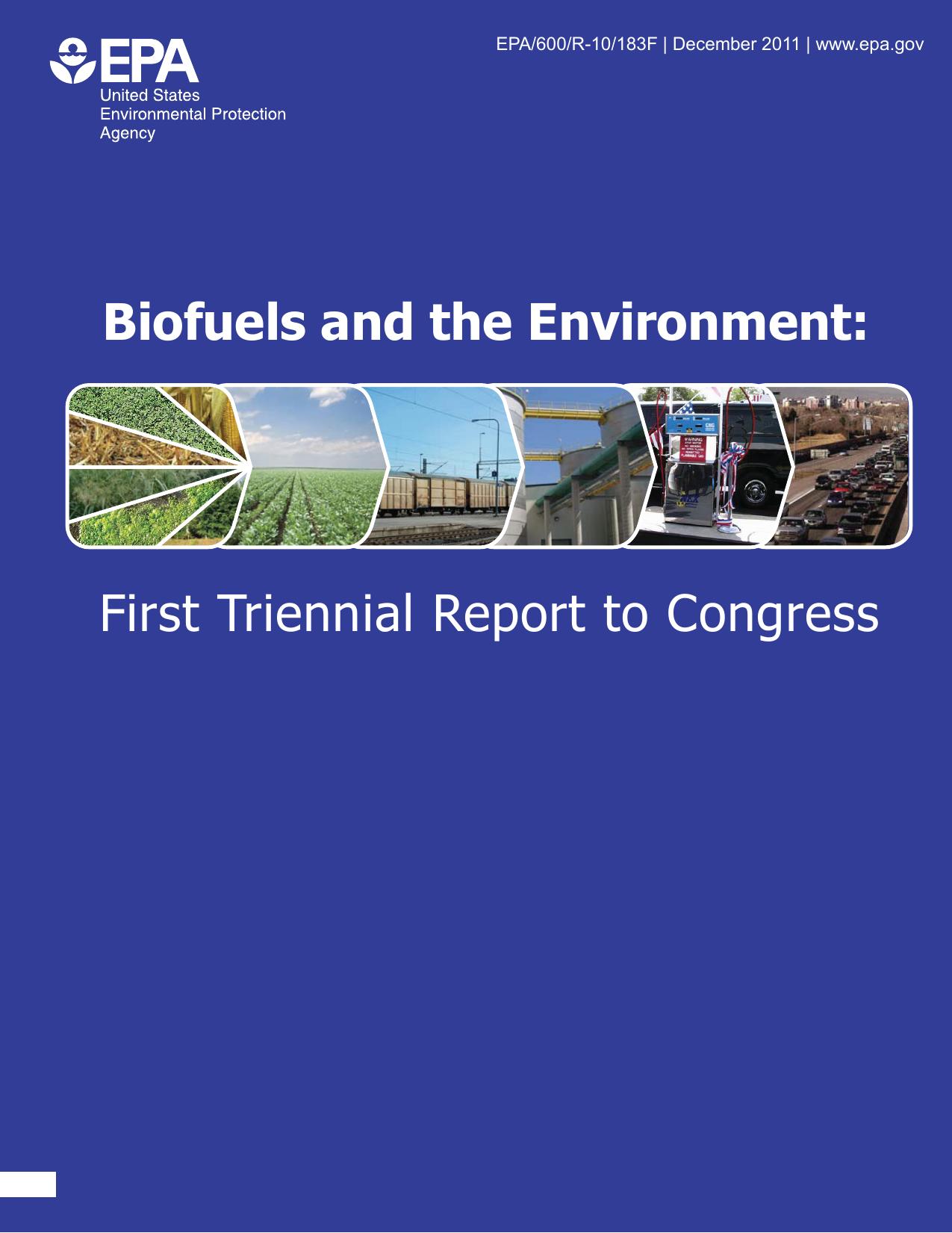 Biofuels and the Environment: First Triennial Report to Congress (2011 Final Report) by US EPA & ORD & National Center for Environmental Assessment