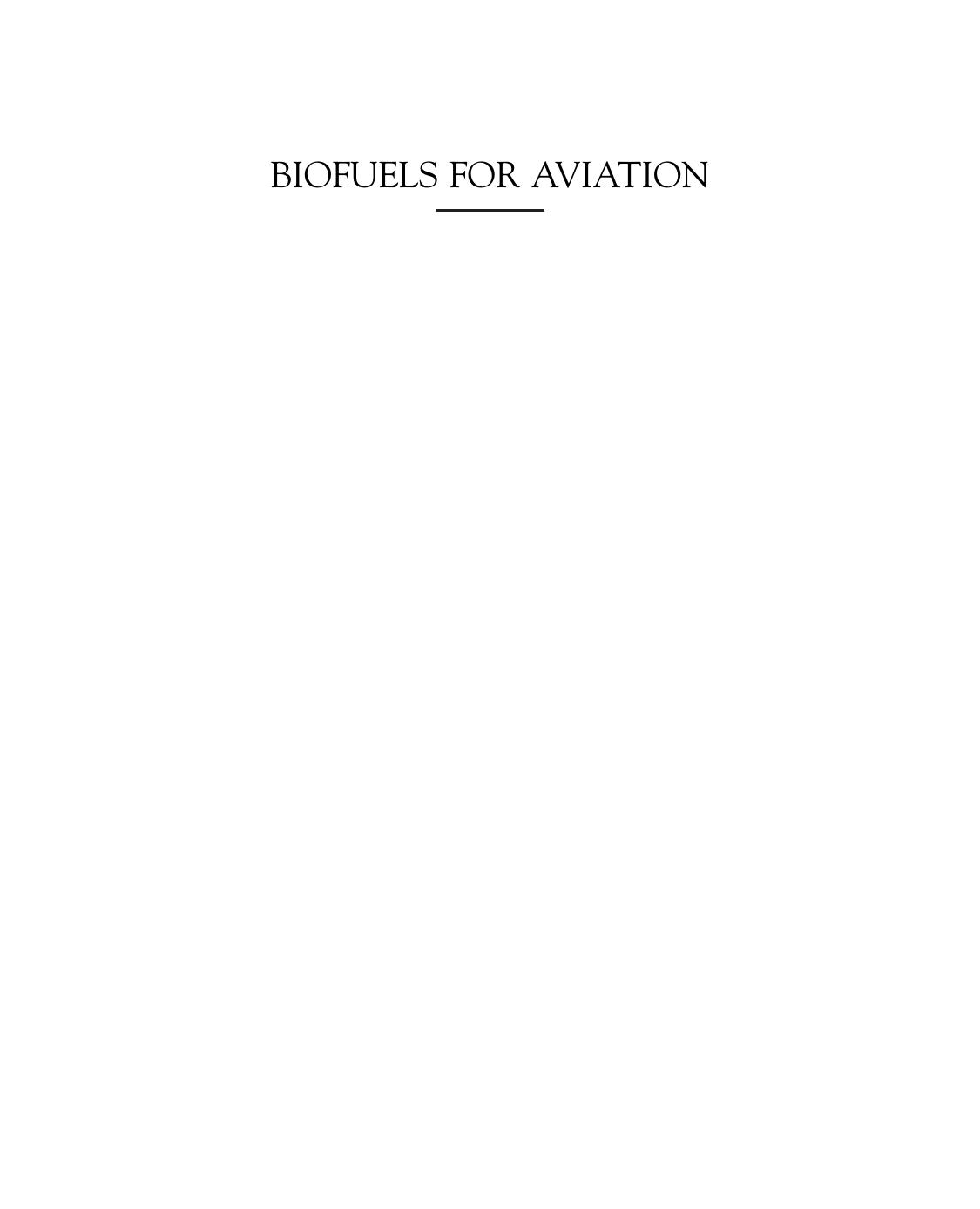 Biofuels for Aviation. Feedstocks, Technology and Implementation by Christopher Chuck