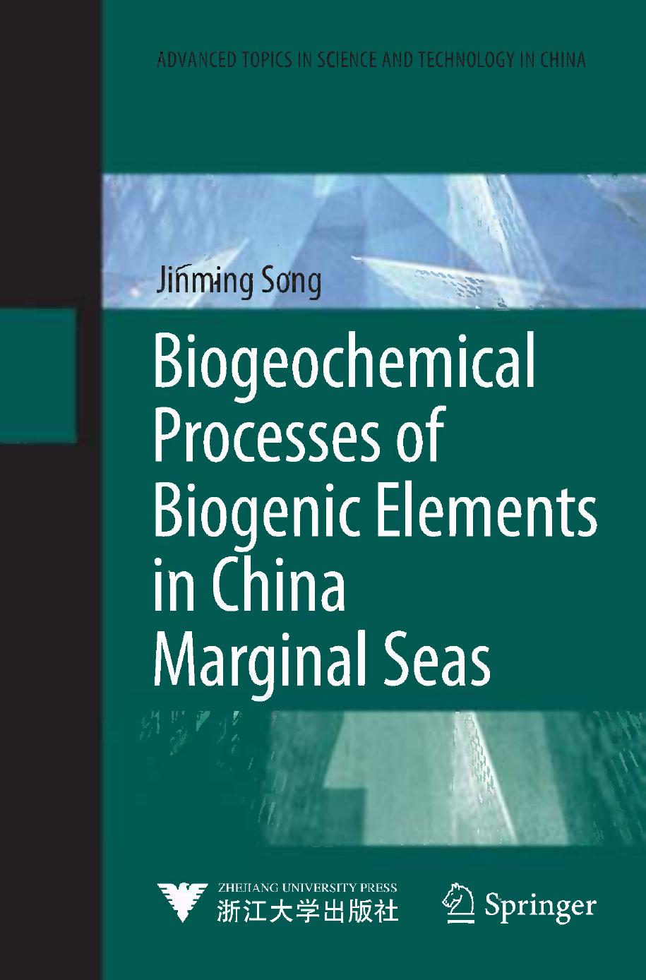 Biogeochemical Processes of Biogenic Elements in China Marginal Seas by Unknow