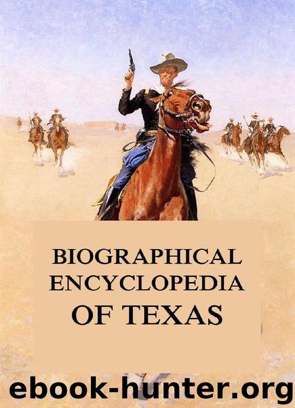 Biographical Encyclopedia of Texas by Southern Publishing Company