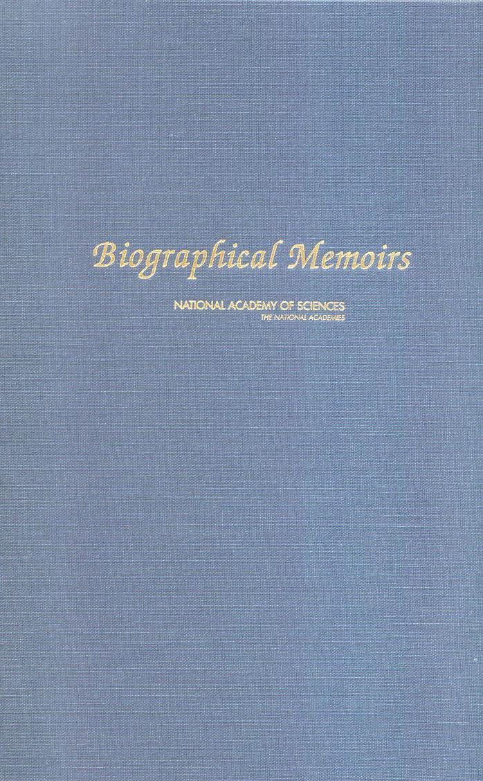 Biographical Memoirs by National Academy of Sciences Office of the Home Secretary