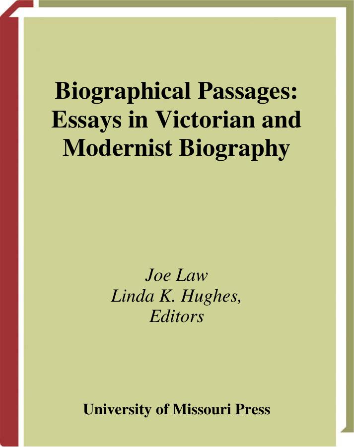 Biographical Passages: Essays on Victorian and Modernist Biography by Unknow