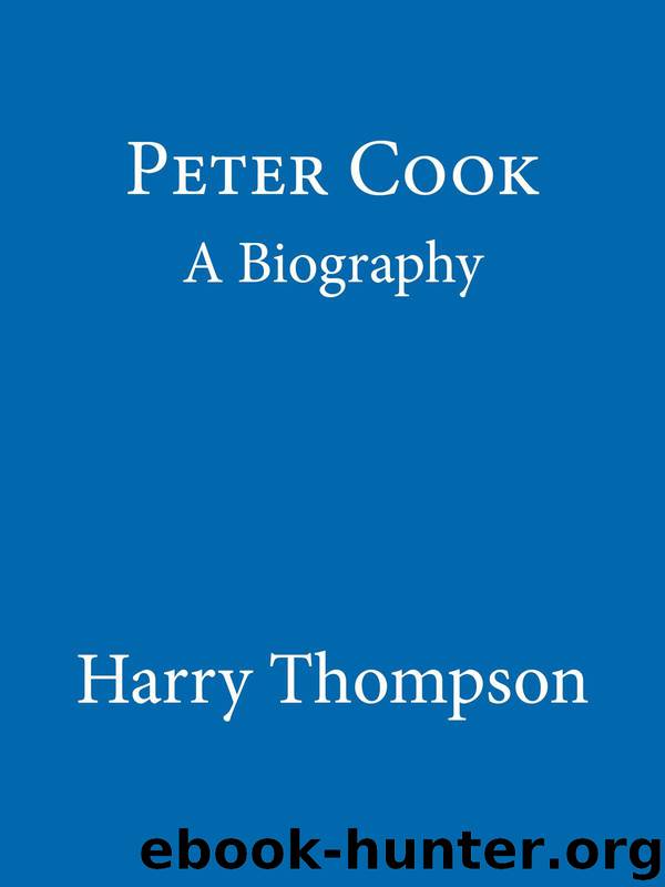 Biography Of Peter Cook by Thompson Harry