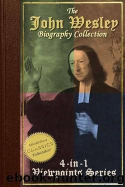 Biography of John Wesley, 4-In-1 Collection by unknow