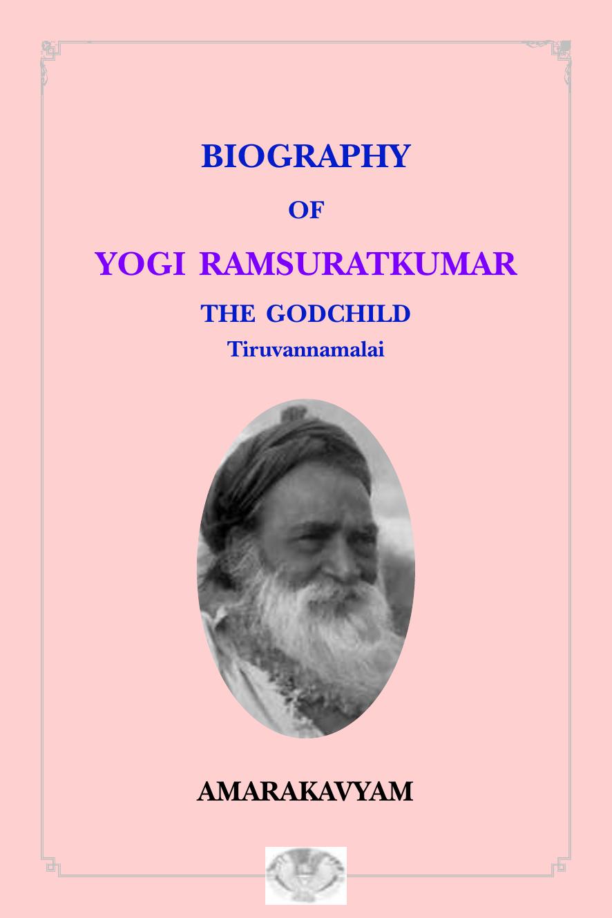 Biography of Yogi Ramsuratkumar, The Godchild by S. Parthasarathy