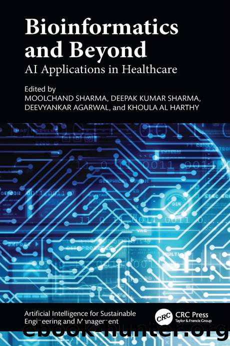 Bioinformatics and Beyond: AI Applications in Healthcare by Moolchand Sharma Deepak Kumar Sharma Deevyankar Agarwal & Khoula Al Harthy