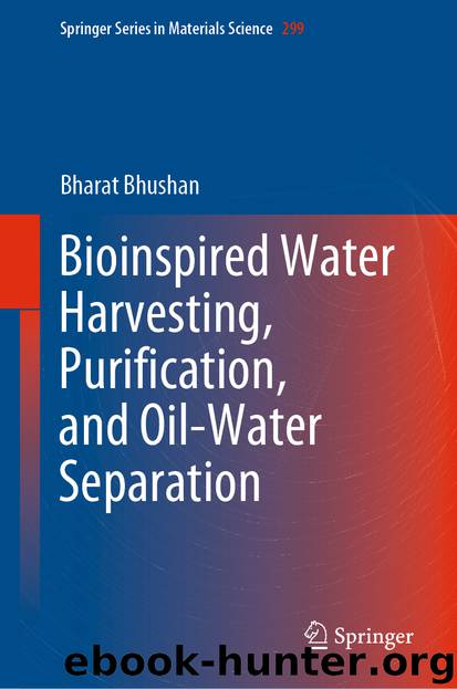 Bioinspired Water Harvesting, Purification, and Oil-Water Separation by Bharat Bhushan