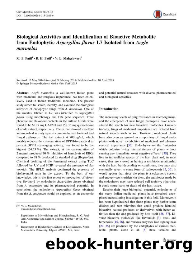 Biological Activities and Identification of Bioactive Metabolite from Endophytic Aspergillus flavus L7 Isolated from Aegle marmelos by M. P. Patil & R. H. Patil & V. L. Maheshwari