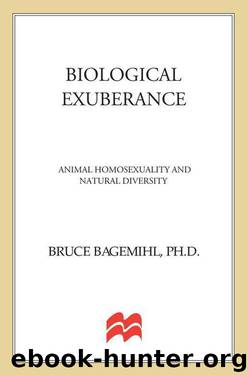 Biological Exuberance: Animal Homosexuality and Natural Diversity (Stonewall Inn Editions) by Bagemihl Bruce
