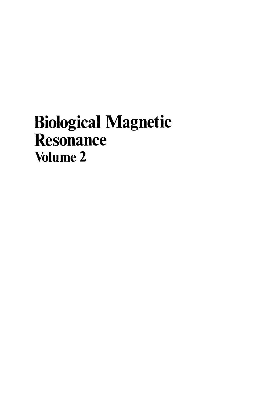Biological Magnetic Resonance: Volume 2 by Donald P. Hollis (auth.) Lawrence J. Berliner Jacques Reuben (eds.)