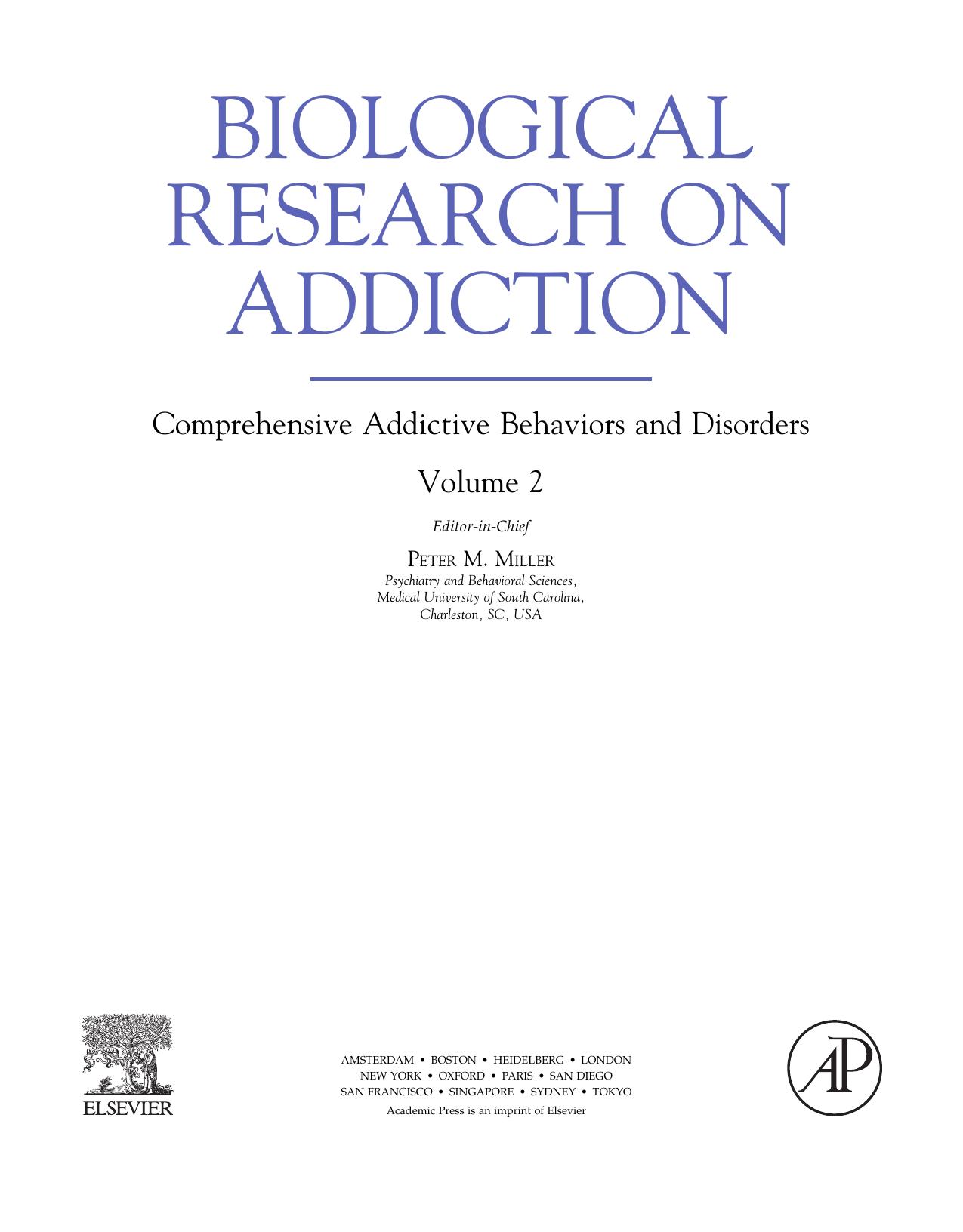Biological Research on Addiction. Comprehensive Addictive Behaviors and Disorders, Volume 2 by Peter M. Miller (Eds.)