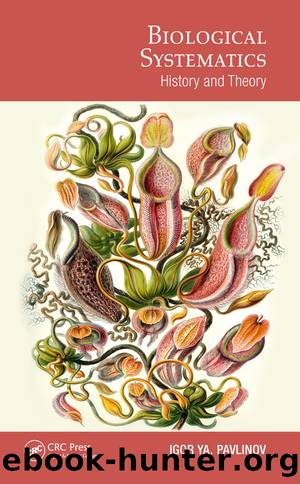 Biological Systematics by Pavlinov Igor Ya