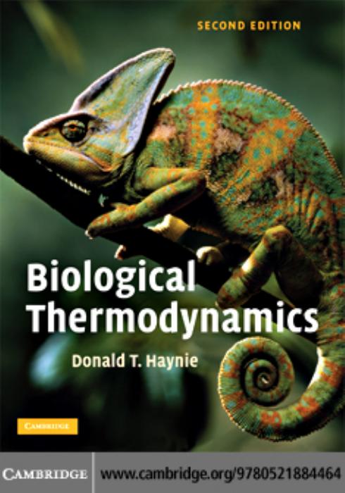 Biological Thermodynamics by Donald T. Haynie