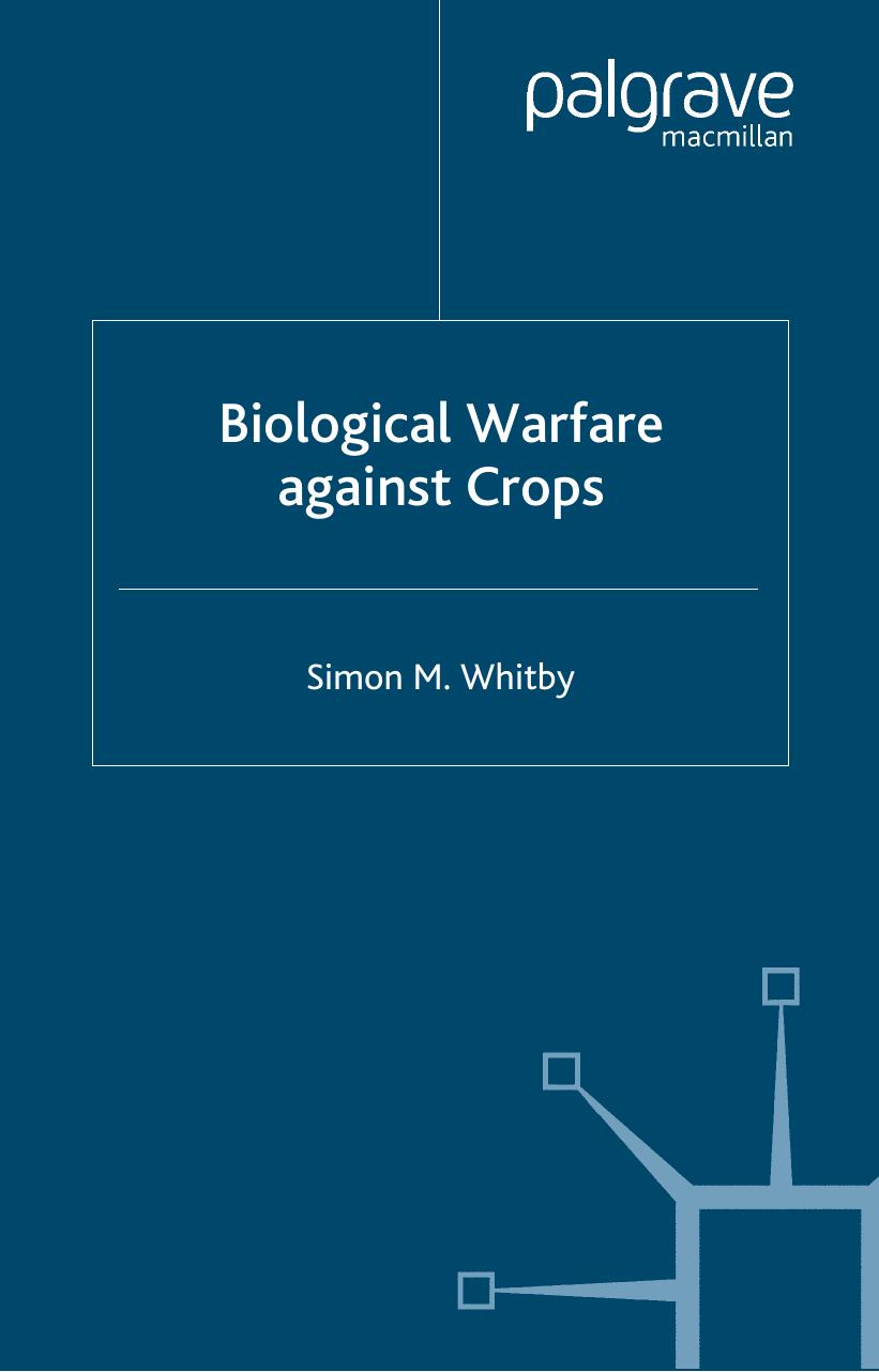 Biological Warfare Against Crops (Global Issues) by Simon M. Whitby