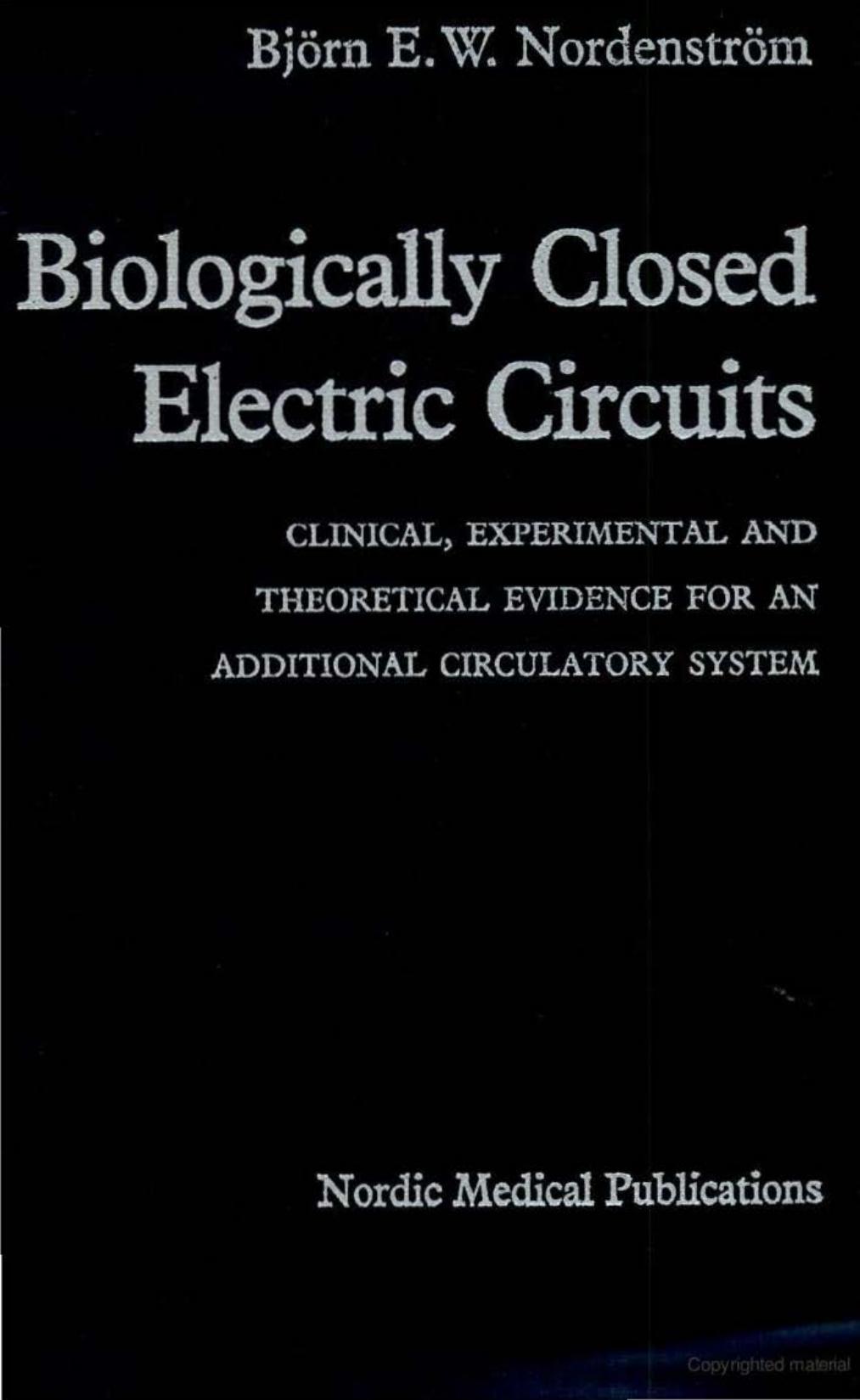 Biologically Closed Electric Circuits by Dr. Bjorn Nordenstrom
