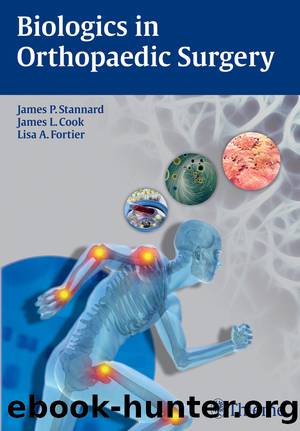 Biologics in Orthopaedic Surgery by Stannard James;Cook James;Fortier Lisa;