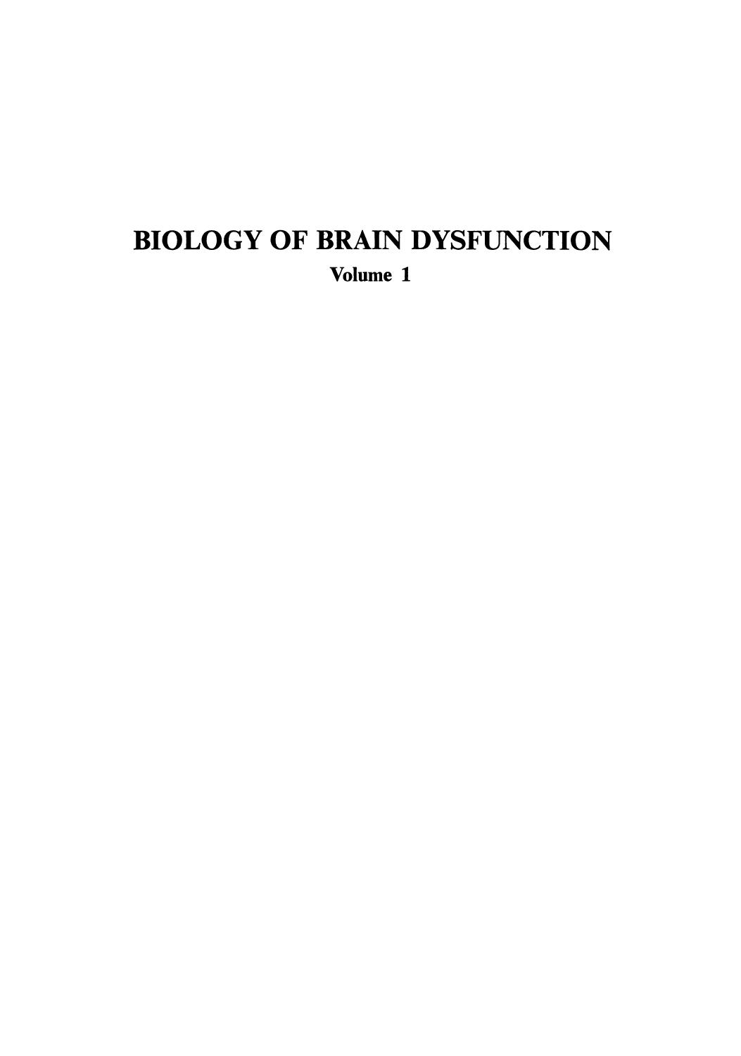 Biology of Brain Dysfunction: Volume 1 by Elizabeth F. Neufeld Robert W. Barton (auth.) Gerald E. Gaull (eds.)