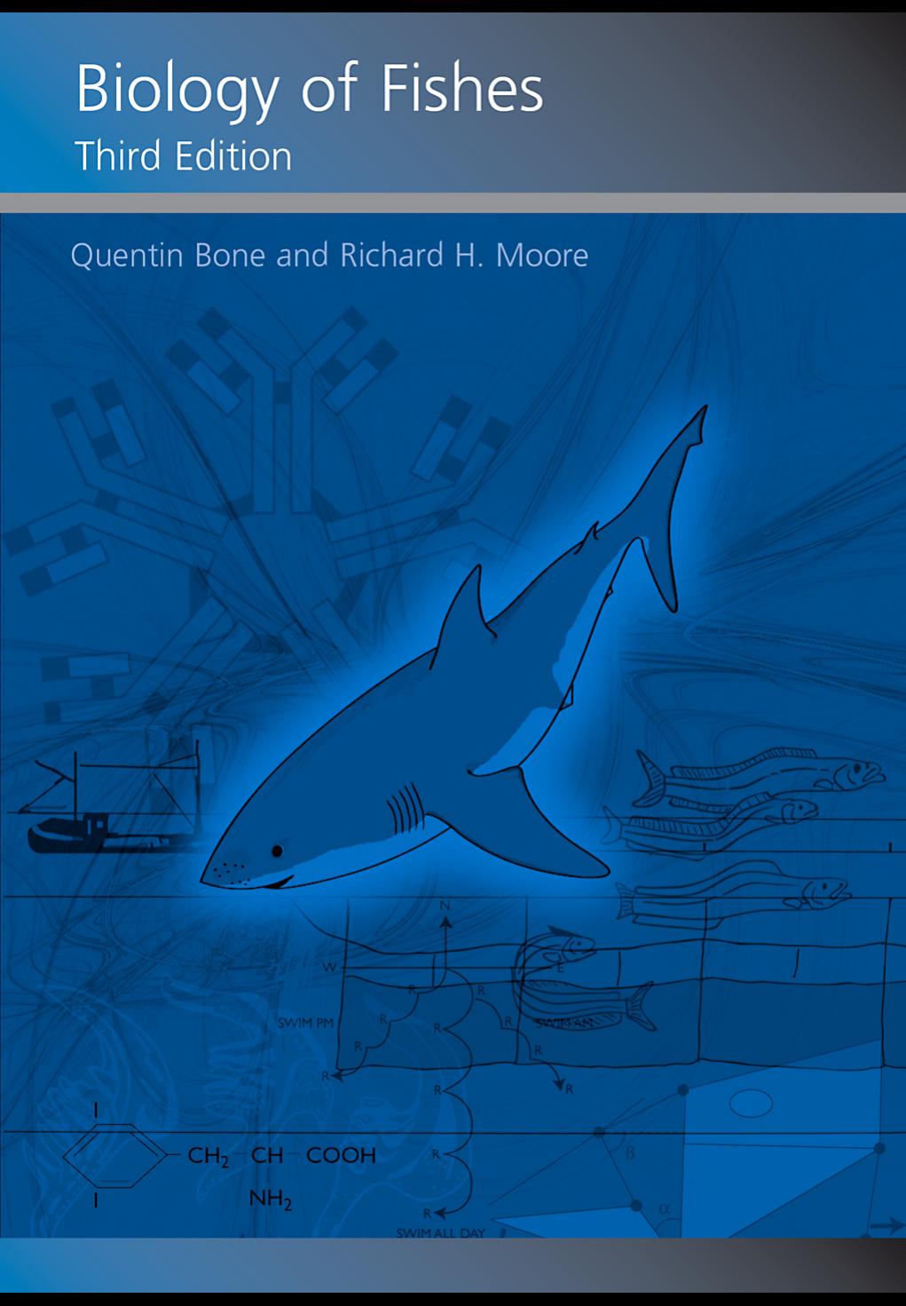 Biology of Fishes, Third Edition by Quentin Bone and Richard H. Moore
