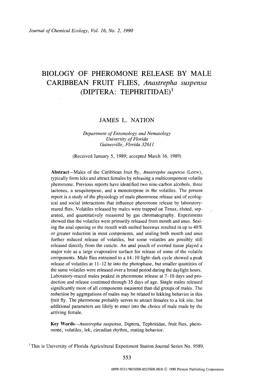 Biology of pheromone release by male caribbean fruit flies, <Emphasis Type="Italic">Anastrepha suspensa <Emphasis> (Diptera: Tephritidae) by Unknown