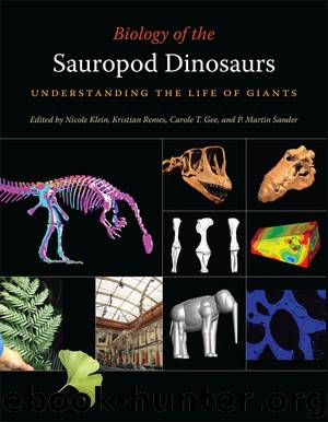 Biology of the Sauropod Dinosaurs by Klein Nicole.;Sander Martin;Gee Carole T.;Remes Kristian.;