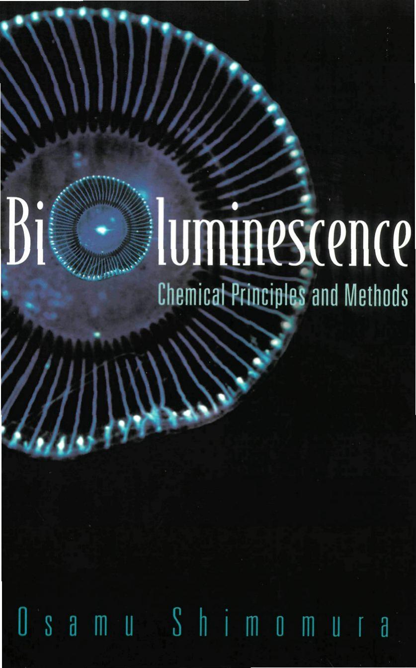 Bioluminescence Chemical Principles And Method by Unknown
