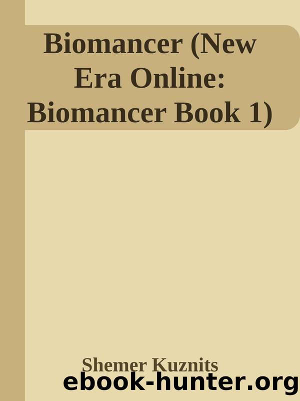 Biomancer (New Era Online: Biomancer Book 1) by Shemer Kuznits