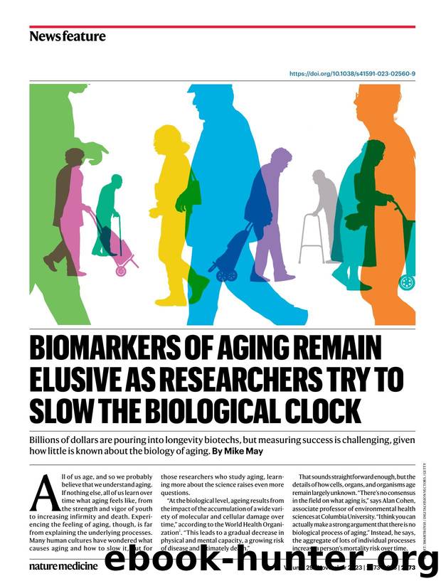 Biomarkers of aging remain elusive as researchers try to slow the biological clock by Mike May