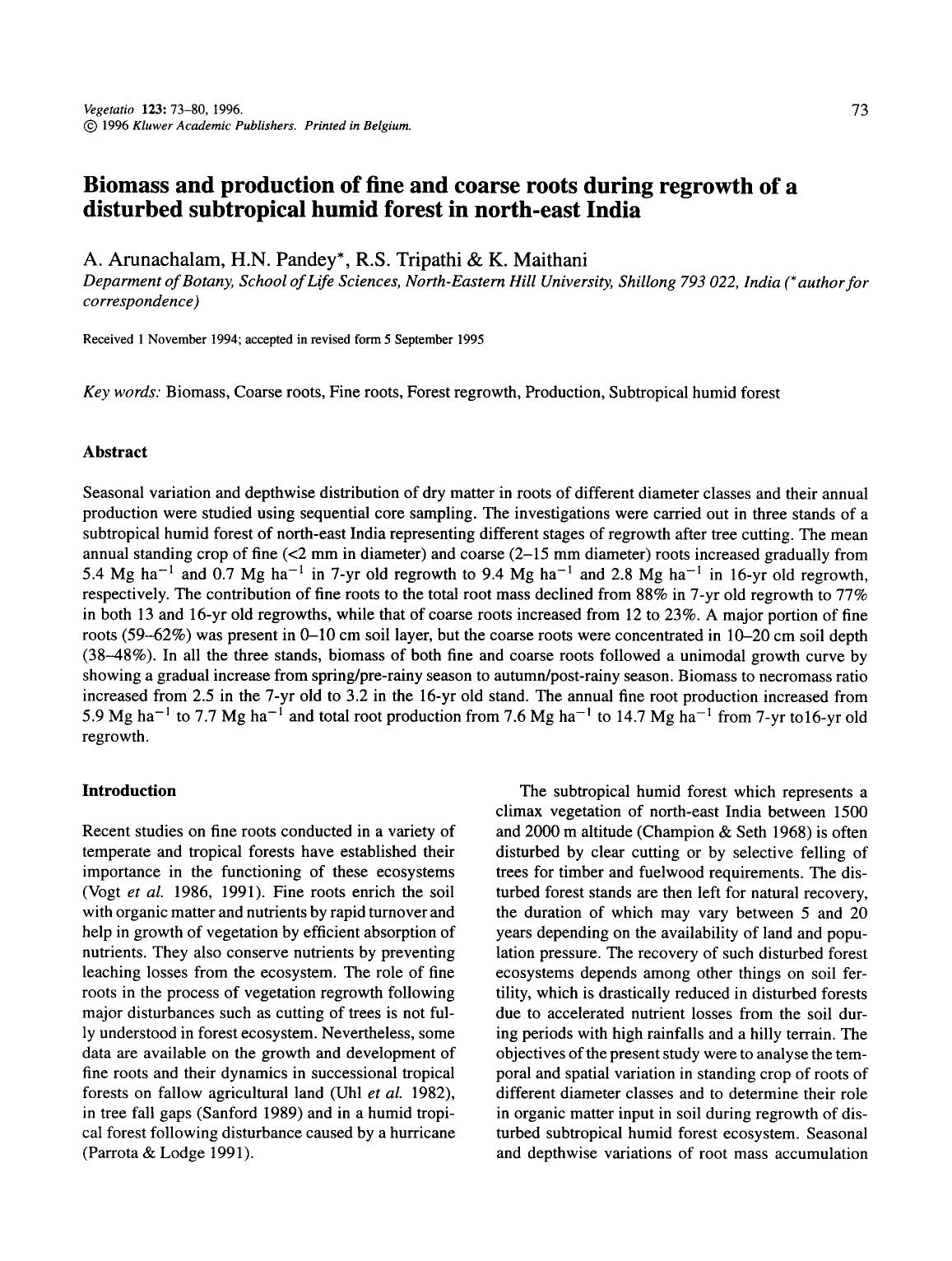 Biomass and production of fine and coarse roots during regrowth of a disturbed subtropical humid forest in north-east India by Unknown