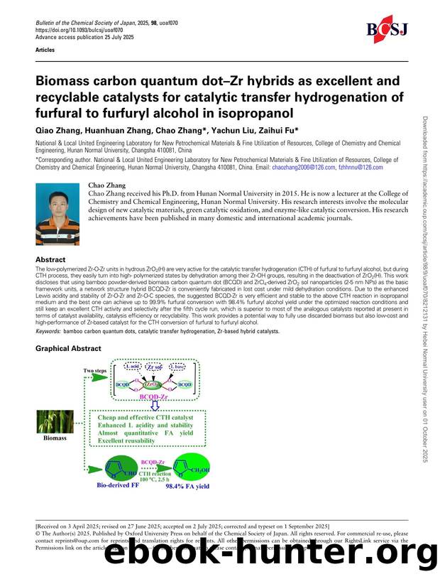 Biomass carbon quantum dotâZr hybrids as excellent and recyclable catalysts for catalytic transfer hydrogenation of furfural to furfuryl alcohol in isopropanol by Qiao Zhang & Huanhuan Zhang & Chao Zhang & Yachun Liu & Zaihui Fu