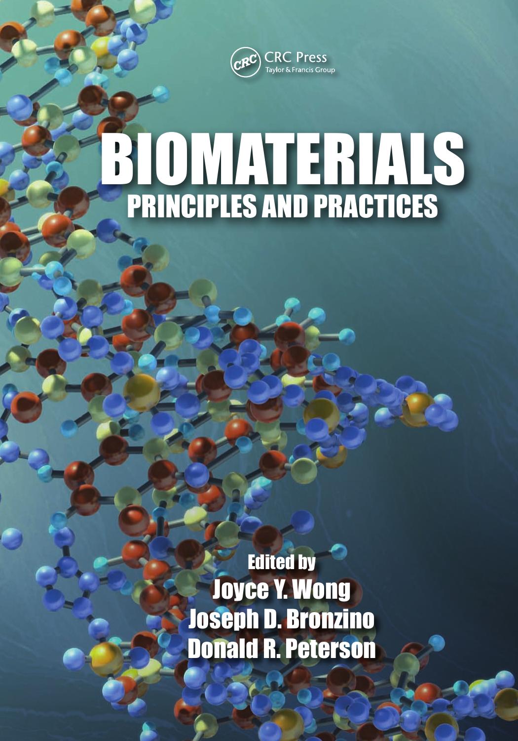 Biomaterials: Principles and Practices by Joyce Y. Wong Joseph D. Bronzino Donald R. Peterson
