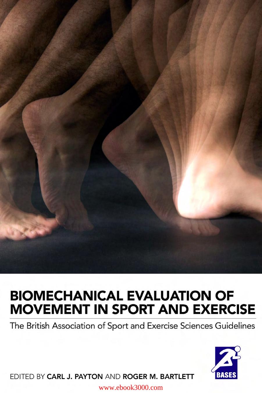 Biomechanical Evaluation of Movement in Sport and Exercise by Unknow