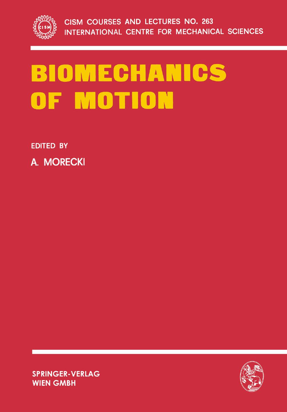 Biomechanics of Motion by Professor Coordinator Adam Morecki (eds.)