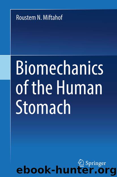 Biomechanics of the Human Stomach by Roustem N. Miftahof